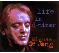Michael De Jong - Life In D-Minor