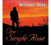 Michael Dees One single rose (CD) Album (US IMPORT)