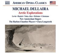 Michael Dellaira : Michael Dellaira: Arctic Explorations CD (2026) NEW