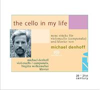 Michael Denhoff; Birgitta Wollenweber - The Cello In My Life
