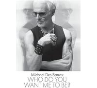 Michael Des Barres: Who Do You Want Me To Be