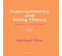 Michael Dine Supersymmetry & String Theory Hardcover Book in White Michael Dine White