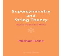 Michael Dine Supersymmetry & String Theory Paperback Book Michael Dine Multicolor