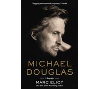 Michael Douglas: A Biography