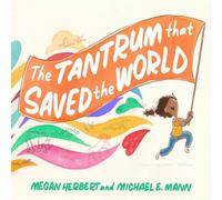 Michael E. Mann Tantrum That Saved the World Book Michael E. Mann Multicolor