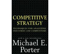 Michael E. Porter Competitive Strategy (Hardback) (US IMPORT)