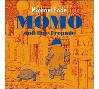 Michael Ende - Momo & Ihre Freunde 1