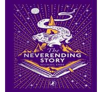 Michael Ende The Neverending Story : 45th Anniversary Edition Hardback Book Michael Ende Multicolor