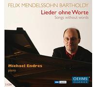 Michael Endres - Mendelssohn:Lieder Ohne Worte