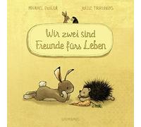 Michael Engler Wir zwei sind Freunde fürs Leben (Pappbilderbuch): B (Paperback)