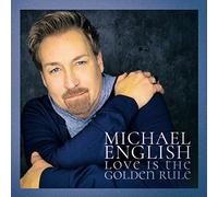 Michael English - Love Is the Golden Rule
