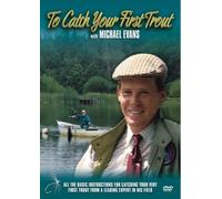 Michael Evans: To Catch Your First Trout [DVD]
