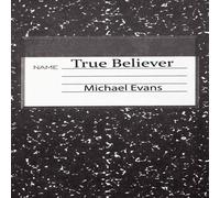 Michael Evans True Believer Paperback Book Michael Evans Multicolor