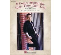 Michael Feinstein-It Comes Around the Same Time Each Year-Piano, Vocal and