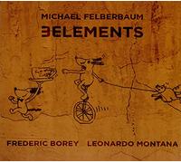 Michael Felberbaum - 3 Elements (Digipack)