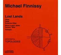 Michael Finnissy - FINNISSY:LOST LANDS