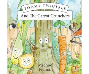 Michael Firman Tommy Twigtree & The Carrot Crunchers Paperback Book Michael Firman Multicolor