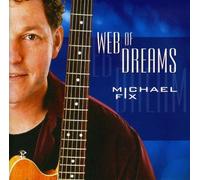 Michael Fix - Web of Dreams