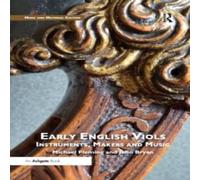 Michael Fleming Early English Viols: Instruments, Makers & Music Paperback Book Michael Fleming Multicolor