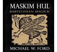 Michael Ford MASKIM HUL: Babylonian Magick Paperback Book Michael Ford Multicolor