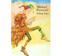 Michael Foreman: Telling Tales