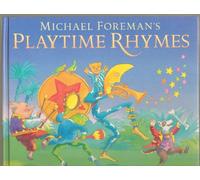 Michael Foreman's Playtime Rhymes