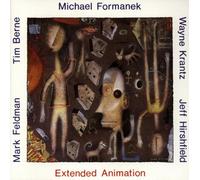 Michael Formanek - Extended Animation