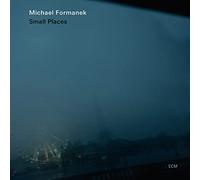 Michael Formanek - Small Places