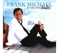 Frank Michael – Je Vous Aime Toutes – CD