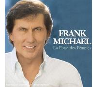 Michael, Frank - La Force Des Femmes