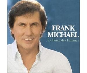 Michael, Frank - La Force Des Femmes