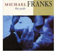 Michael Franks - Blue Pacific