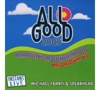 Michael Franti – All Good Music Festival 2005 – (2005)