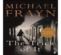 Michael Frayn The Trick of It Paperback Book Michael Frayn Multicolor