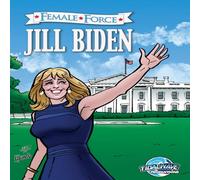 Michael Frizell Female Force: Jill Biden Paperback Book Michael Frizell Multicolor