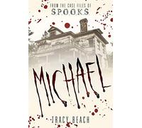 Michael: From the Case Files of S.P.O.O.K.S