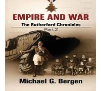 Michael G Bergen Empire & War: The Rutherford Chronicles Part 2 Paperback Book Michael G Bergen Multicolor