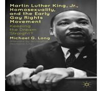 Michael G. Long Martin Luther King Jr., Homosexuality, & the Early Gay Rights Michael G. Long Multicolor