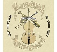 Michael Gamble And The Rhythm Serenaders - Get Rhythm In Your Feet