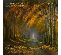 Michael Garrick Jazz Orchestra - Lady of the Aurian Wood - a Magic Life of Duke