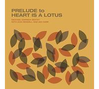 Michael Garrick - Prelude To A Heart Is A Lotus
