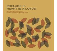 Michael Garrick - Prelude To A Heart Is A Lotus (LP) [VINYL]