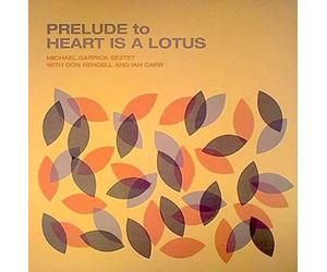Michael Garrick Sext - Prelude To Heart Is A Lotus - Vinyl Record - K4z