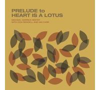 Michael Garrick Sextet / Prelude to Heart is a Lotus