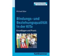 Michael Gluer Bindungs- Und Beziehungsqualitat in Der Kita (Paperback)