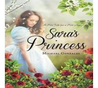 Michael Gonzales Sara's Princess Paperback Book Michael Gonzales Multicolor