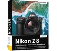 Michael Gradias Nikon Z 8: Das umfangreiche Praxisbuch zu Ihrer Kamer (Hardback)