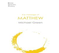 Michael Green The Message of Matthew Paperback Book Michael Green Multicolor