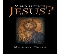 Michael Green Who Is This Jesus? Paperback Book Michael Green Multicolor