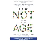Michael Greger - How Not to Age The Scientific Approach to Getting H - F245z
